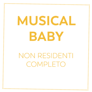MUSICAL BABY - NON RESIDENTI - COMPLETO