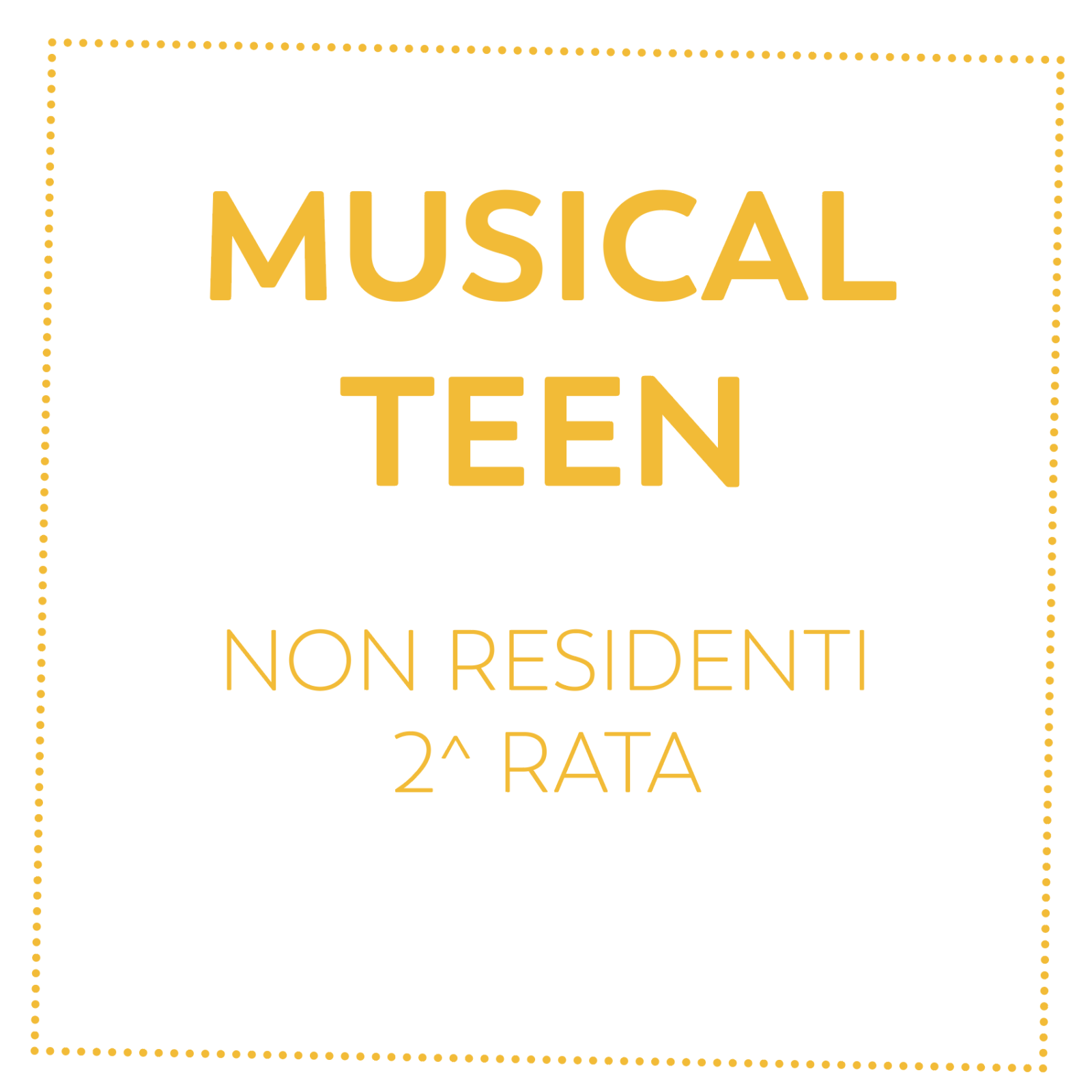 MUSICAL TEEN - NON RESIDENTI - 2^ RATA
