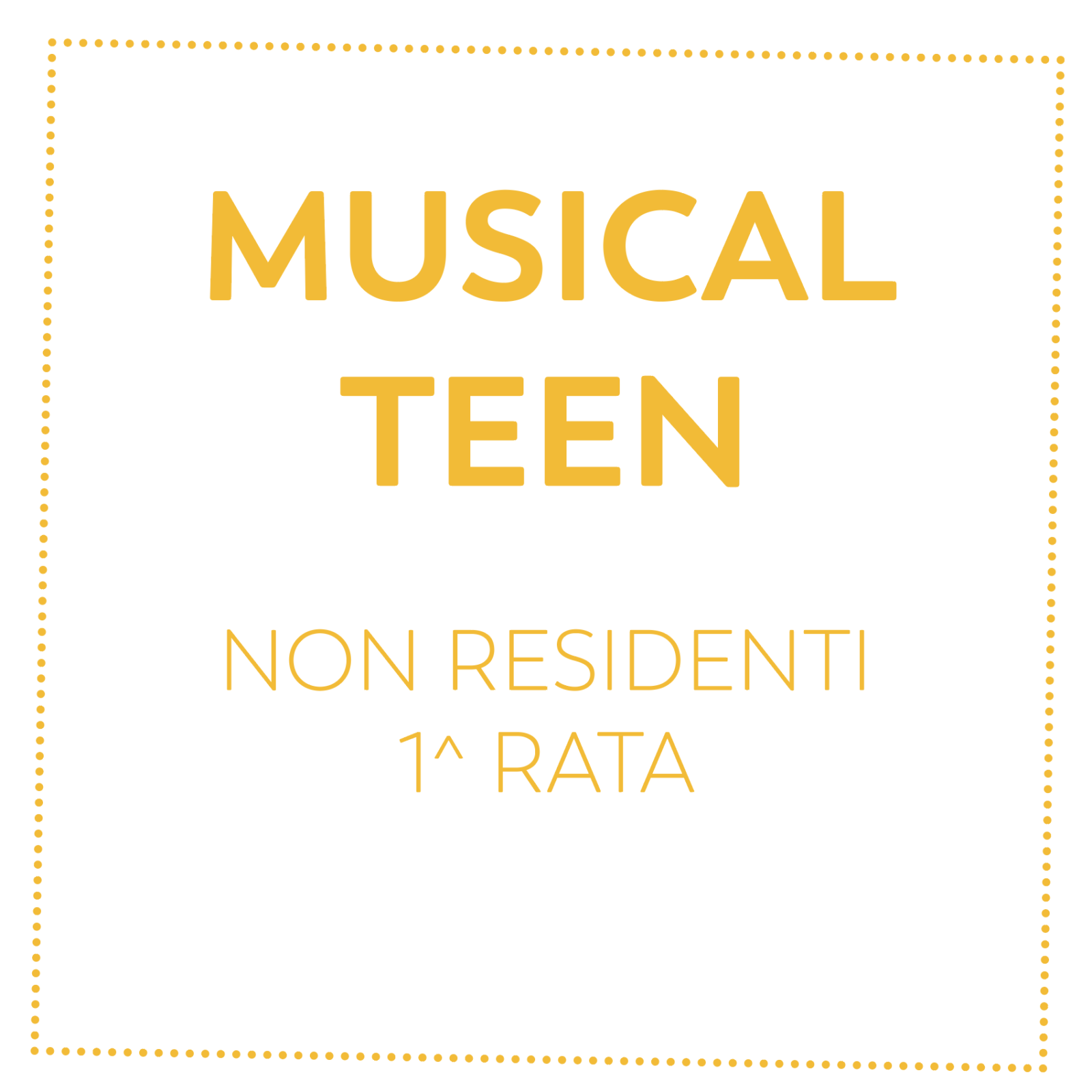 MUSICAL TEEN - NON RESIDENTI - 1^ RATA