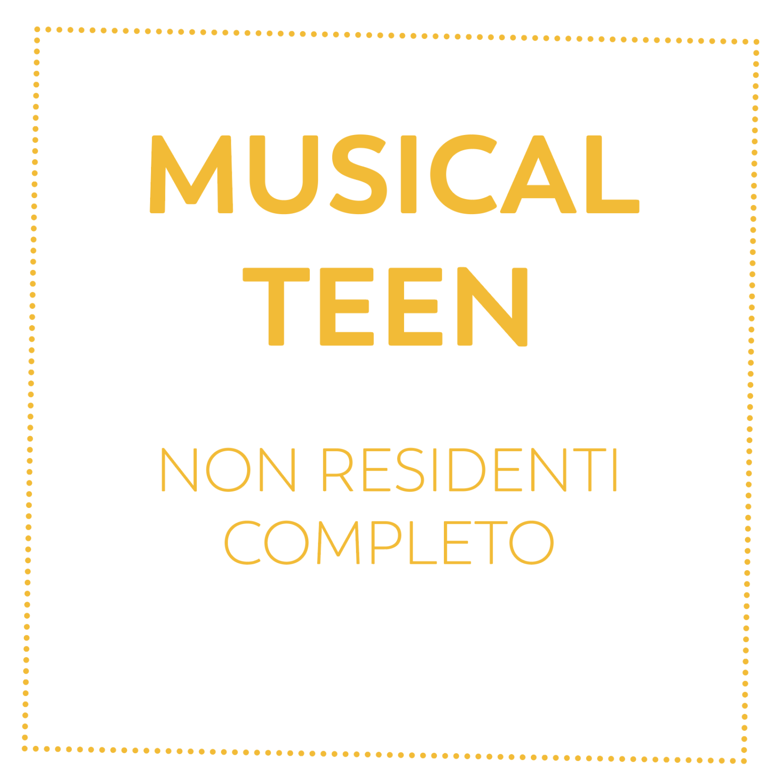 MUSICAL TEEN - NON RESIDENTI - COMPLETO