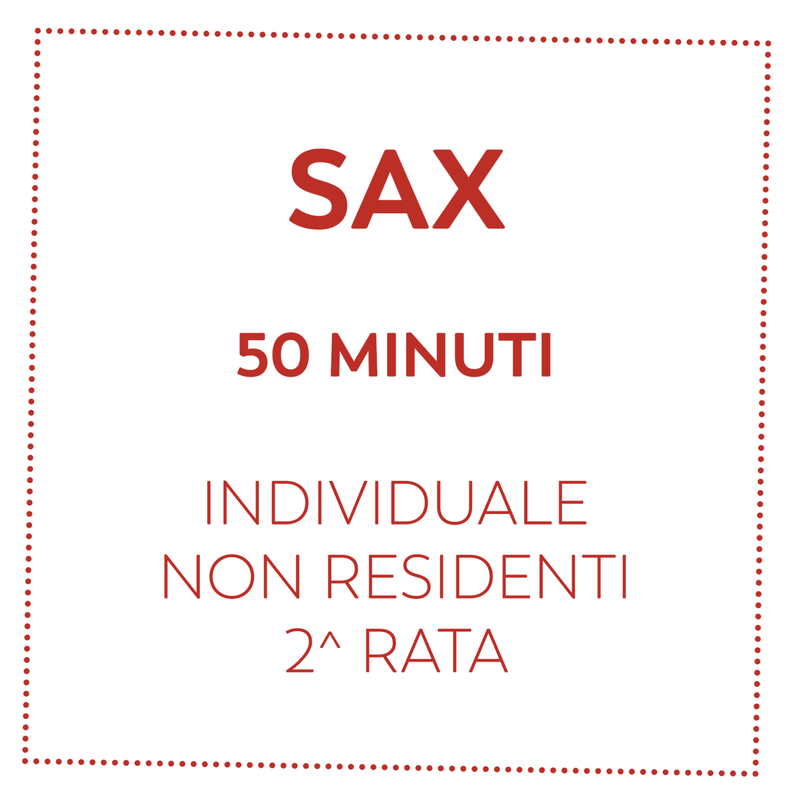 SAX 50 MIN - NON RESIDENTI - 2^ RATA