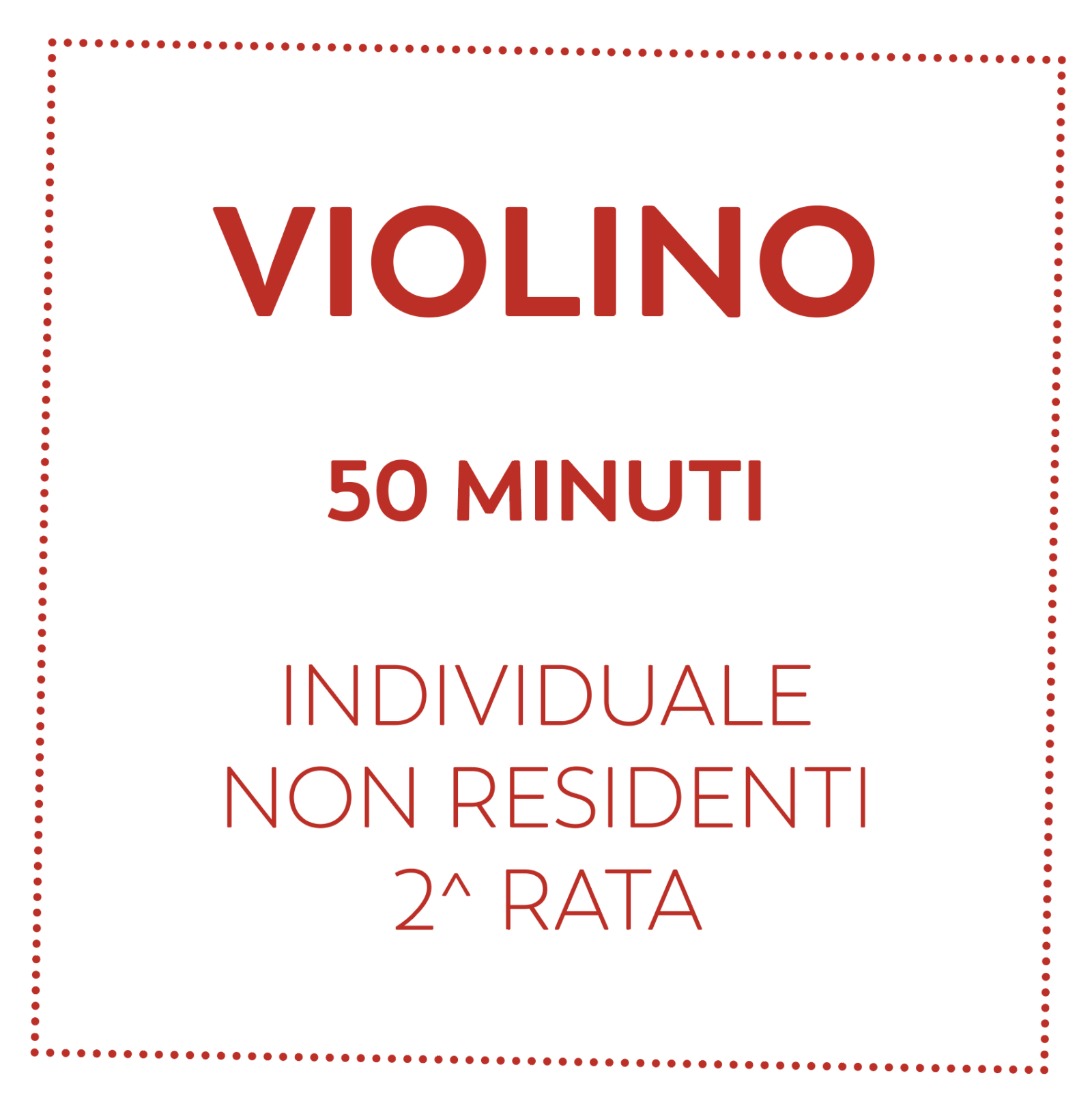 VIOLINO 50 MIN - NON RESIDENTI - 2^ RATA