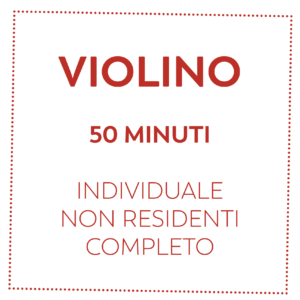 VIOLINO 50 MIN - NON RESIDENTI - COMPLETO