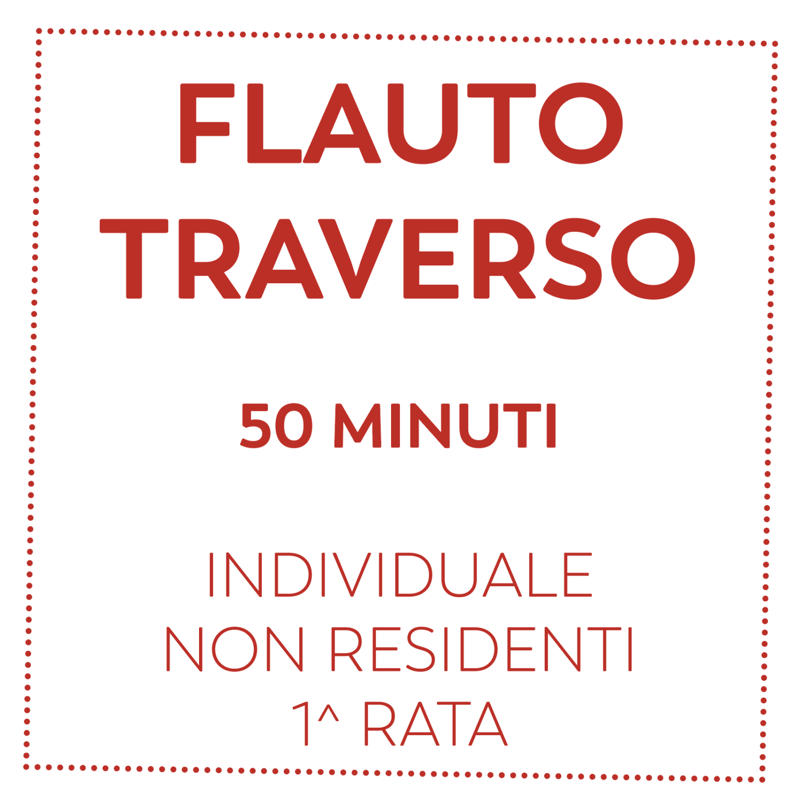 FLAUTO TRAVERSO 50 MIN - NON RESIDENTI - 1^ RATA