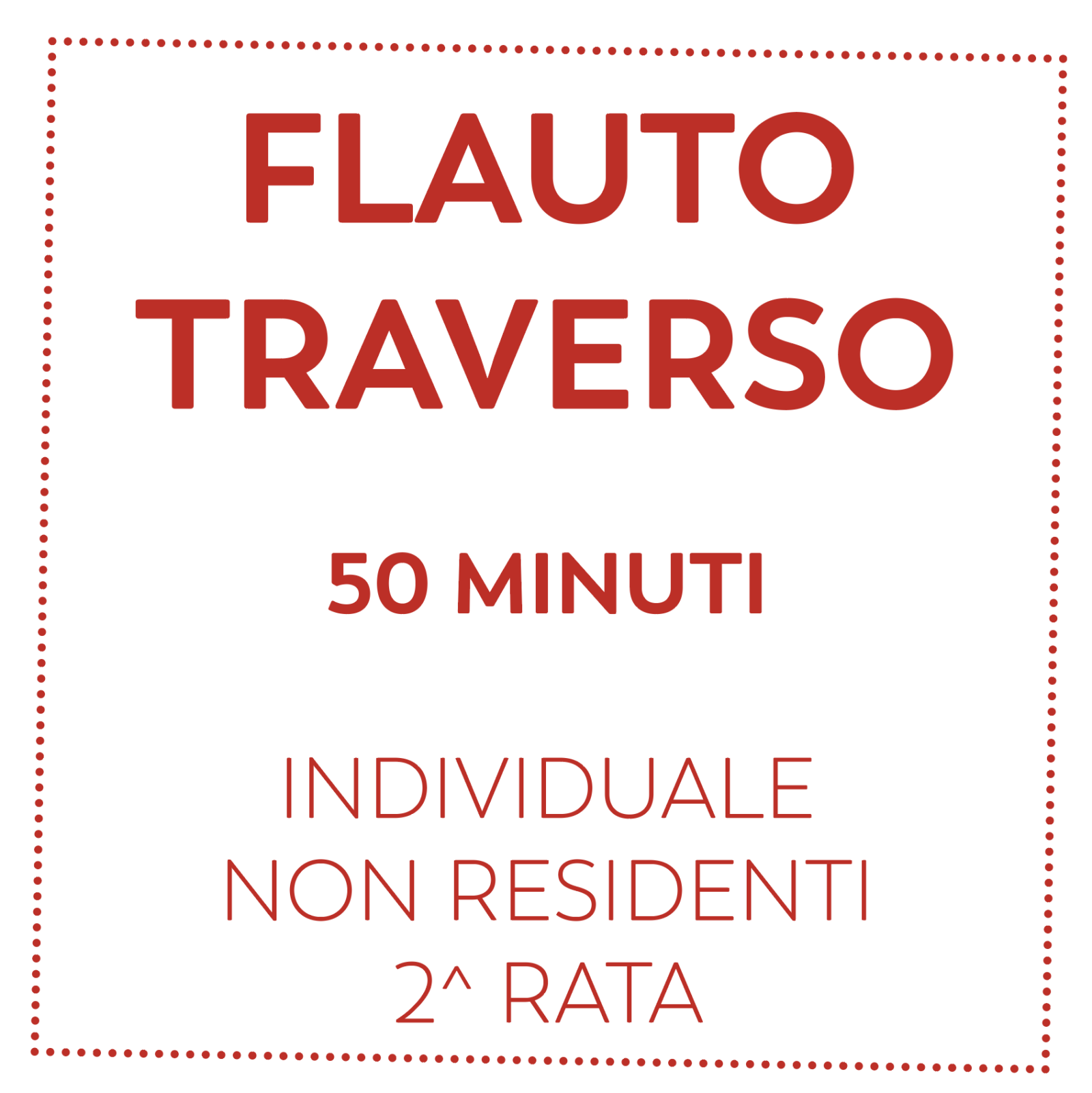 FLAUTO TRAVERSO 50 MIN - NON RESIDENTI - 2^ RATA