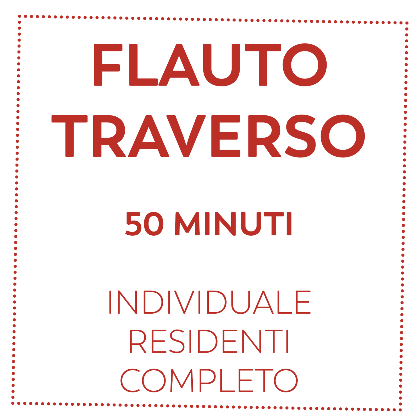 FLAUTO TRAVERSO 50 MIN - RESIDENTI - COMPLETO