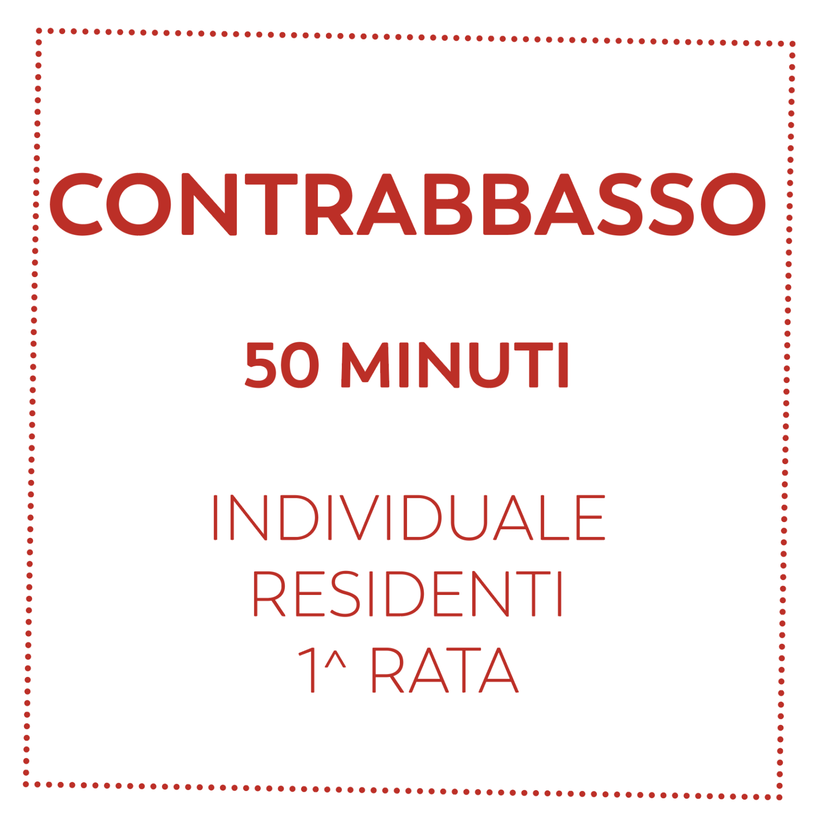 CONTRABBASSO 50 MIN - RESIDENTI - 1^ RATA