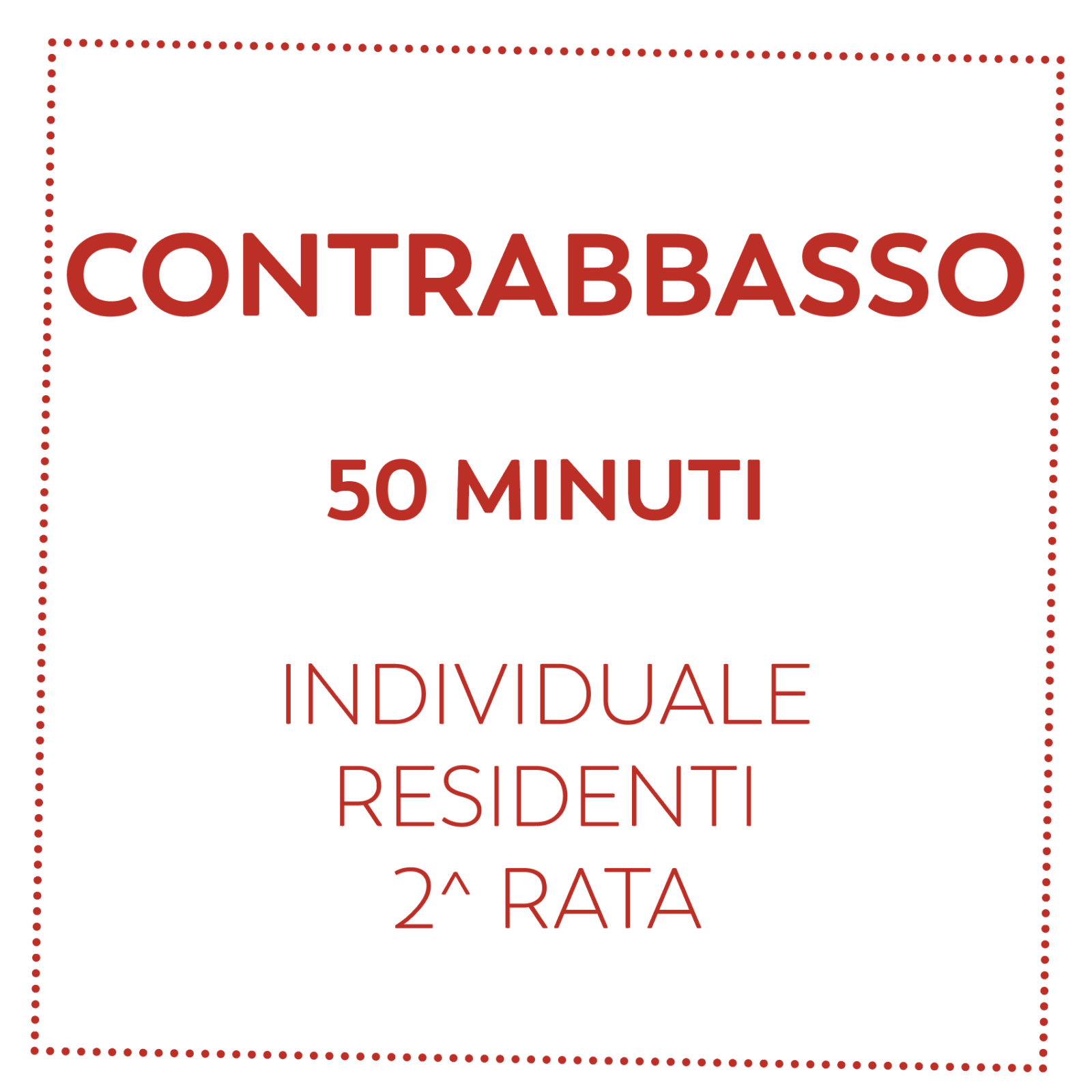 CONTRABBASSO 50 MIN - RESIDENTI - 2^ RATA