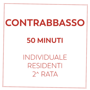 CONTRABBASSO 50 MIN - RESIDENTI - 2^ RATA