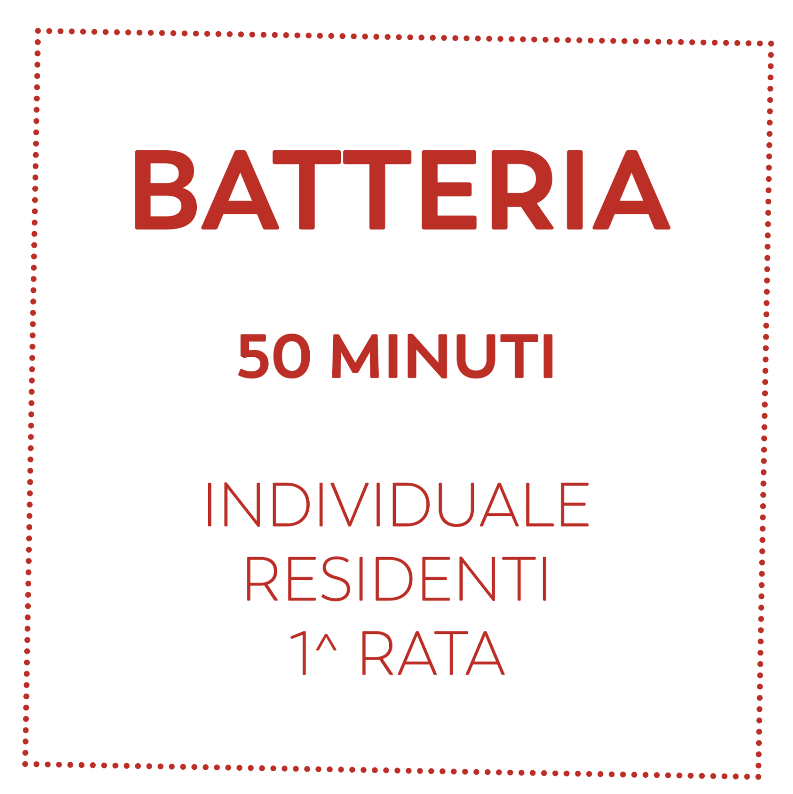 BATTERIA 50 MIN - RESIDENTI - 1^ RATA
