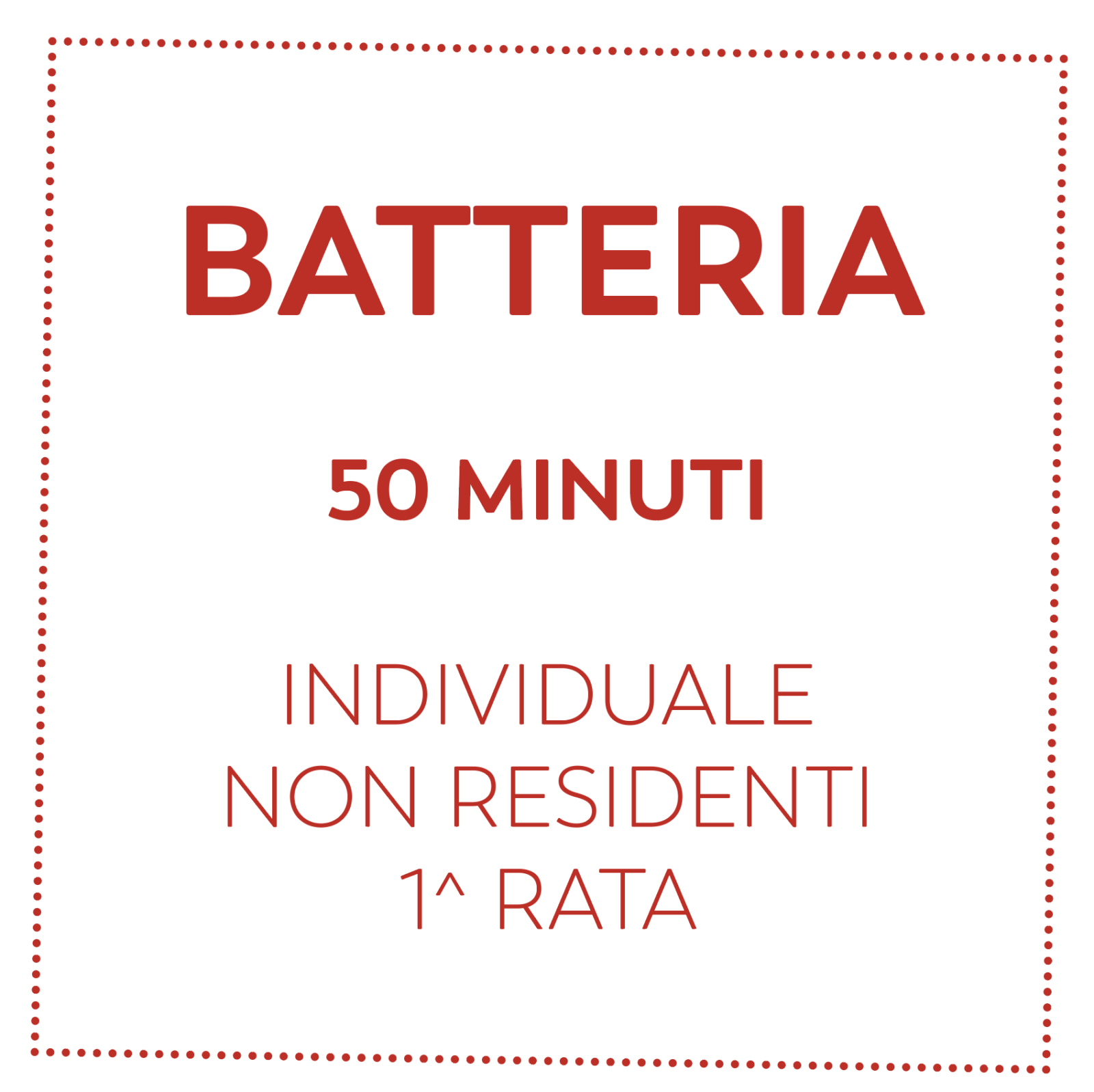 BATTERIA 50 MIN - NON RESIDENTI - 1^ RATA
