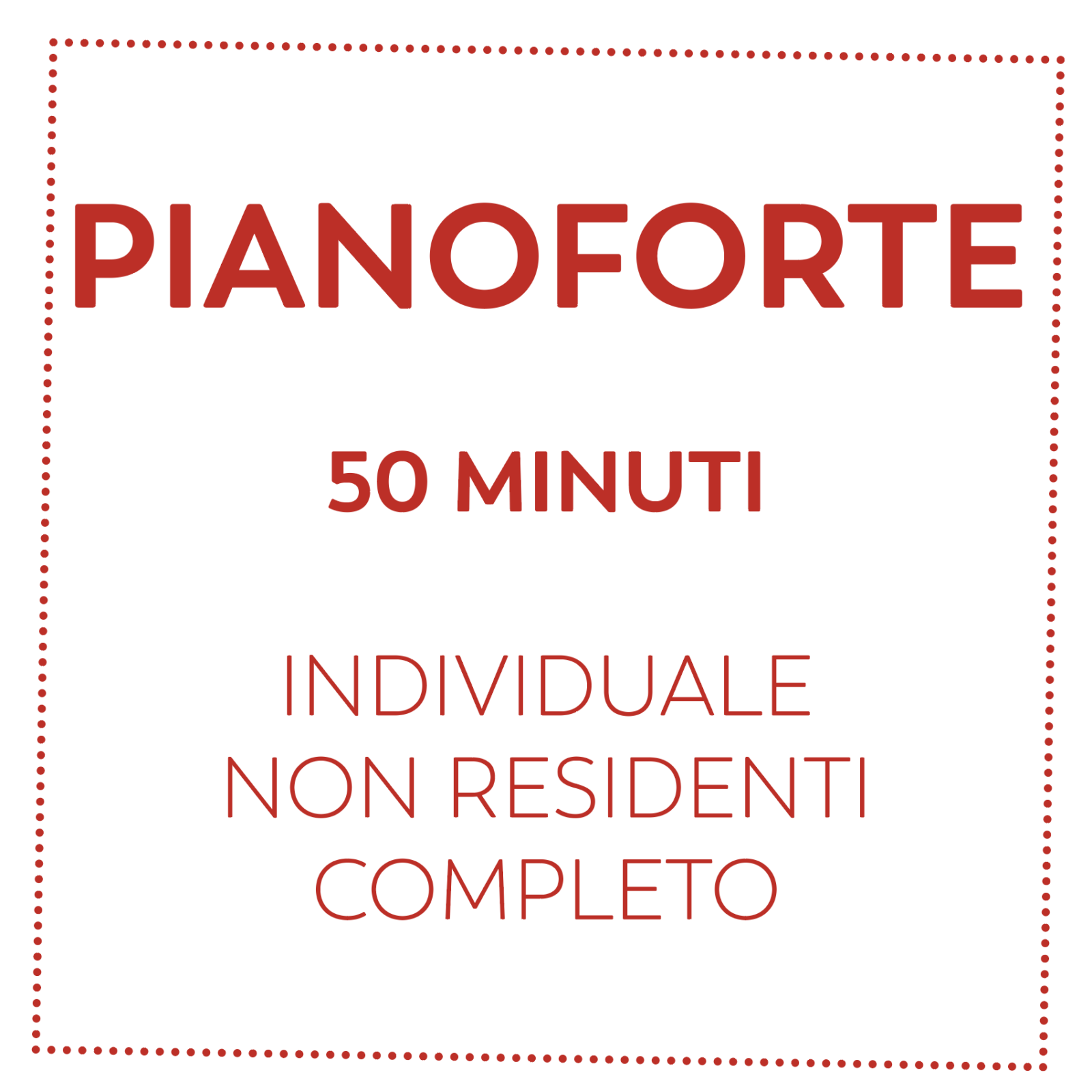 PIANOFORTE 50 MIN - NON RESIDENTI - COMPLETO