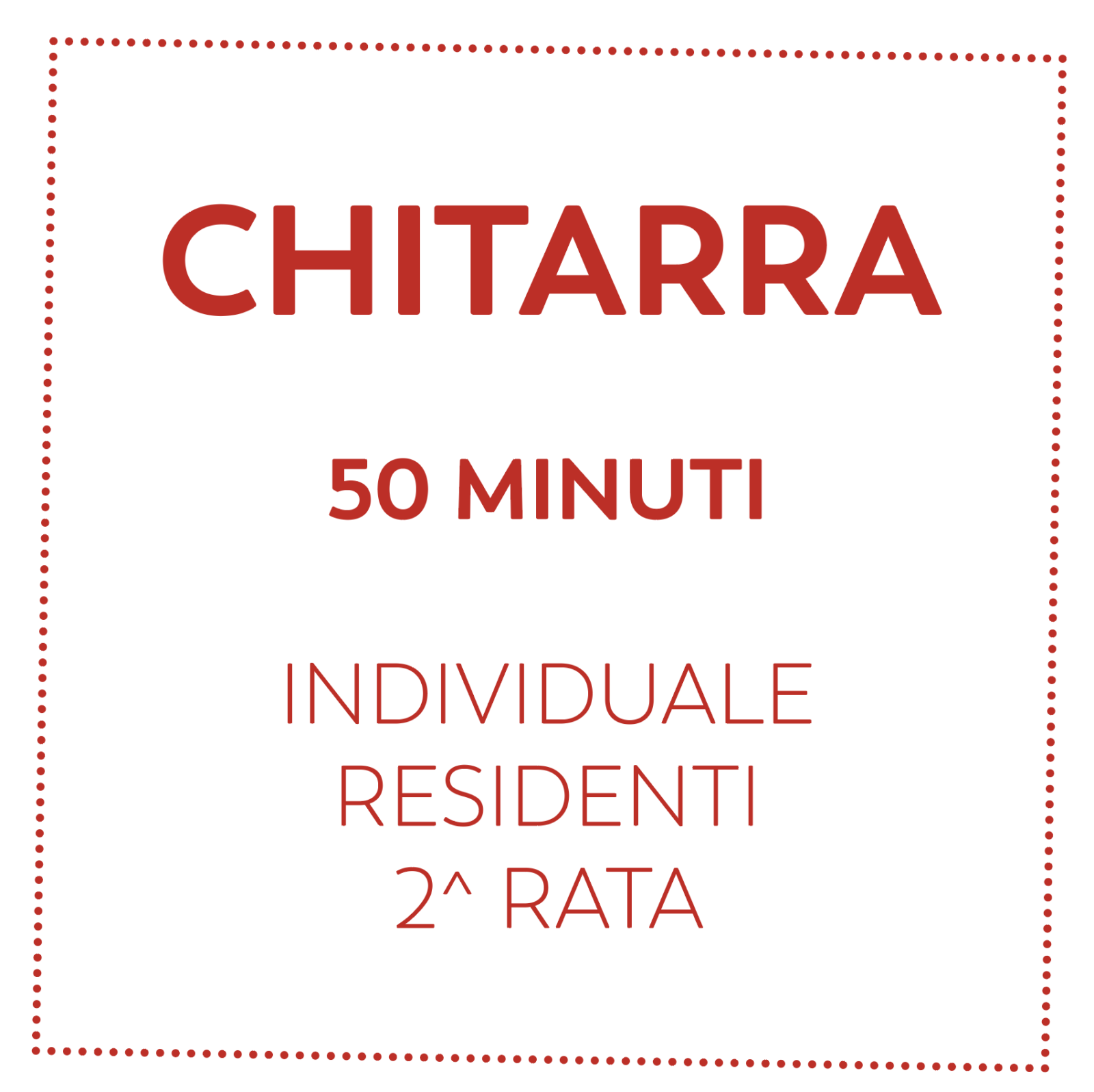 CHITARRA 50 MIN - RESIDENTI - 2^ RATA