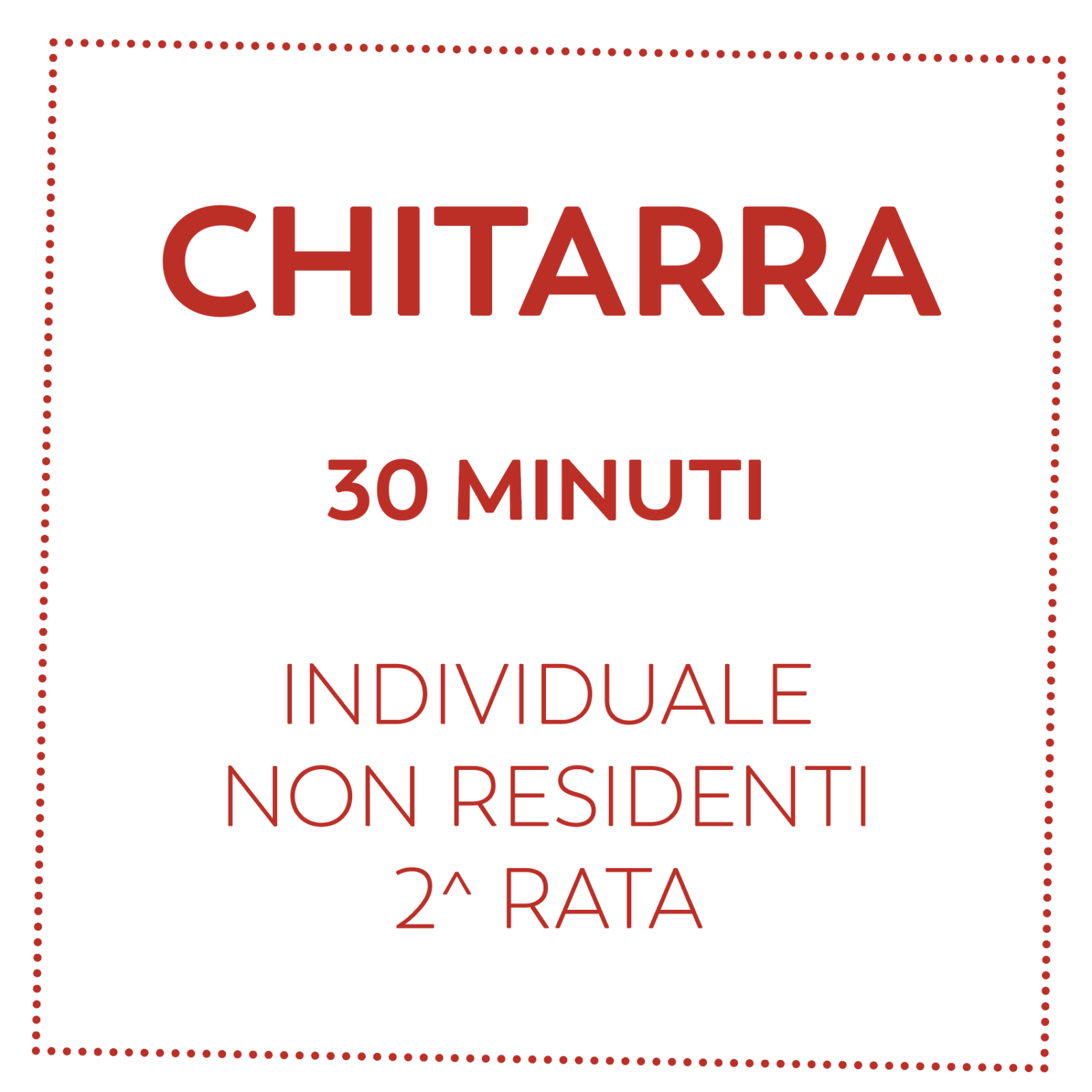 CHITARRA 30 MIN - NON RESIDENTI - 2^ RATA