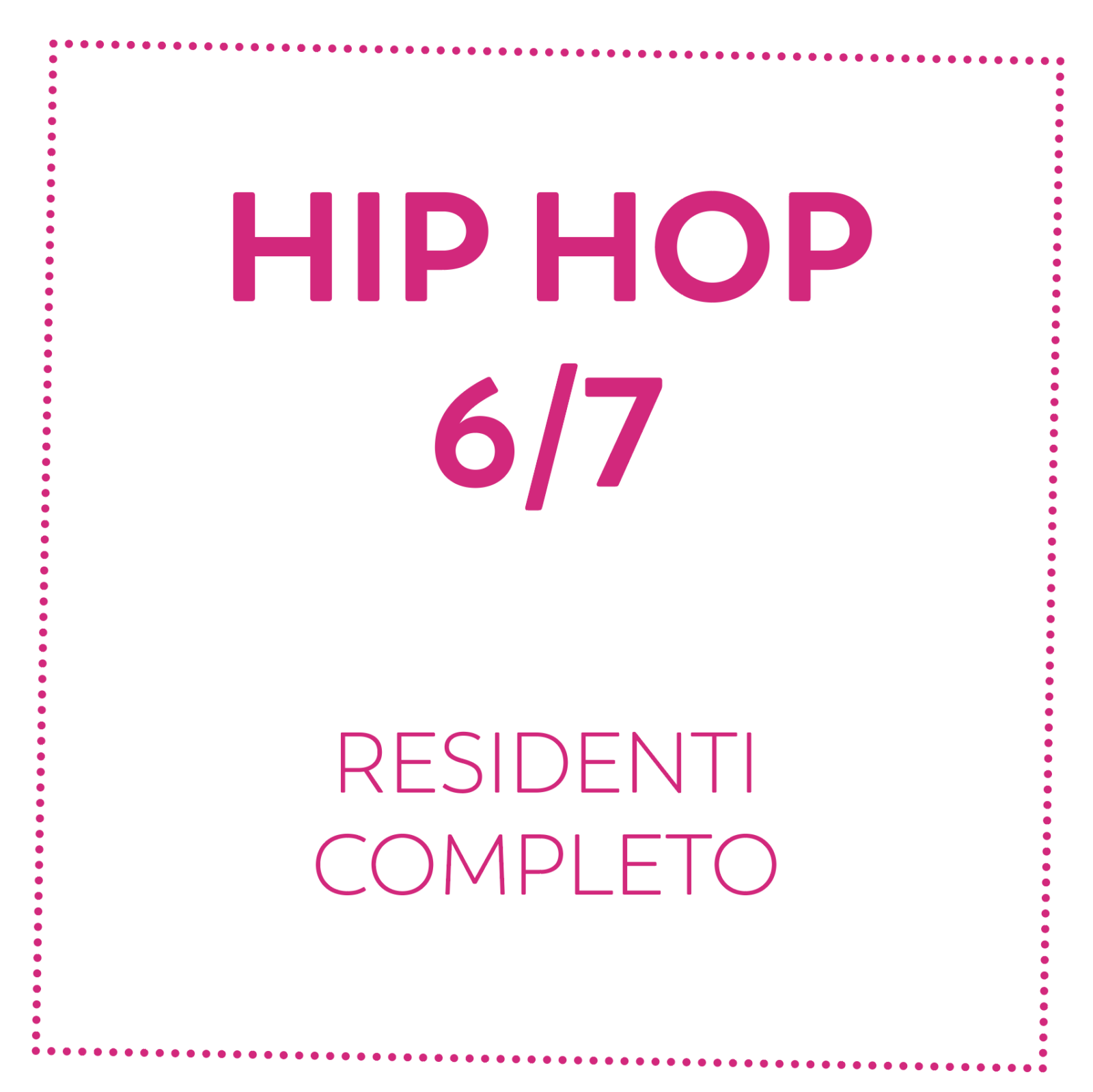 HIP HOP 6/7 - RESIDENTI - COMPLETO
