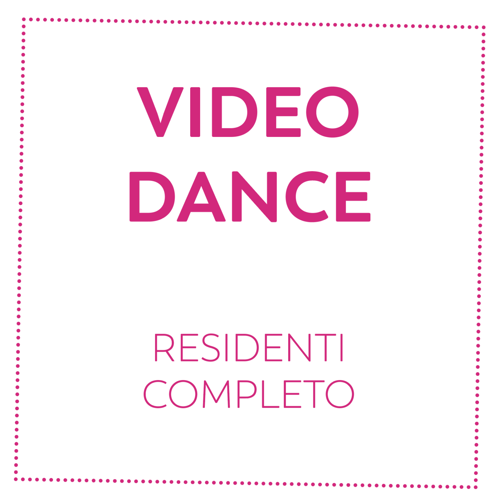VIDEO DANCE - RESIDENTI - COMPLETO