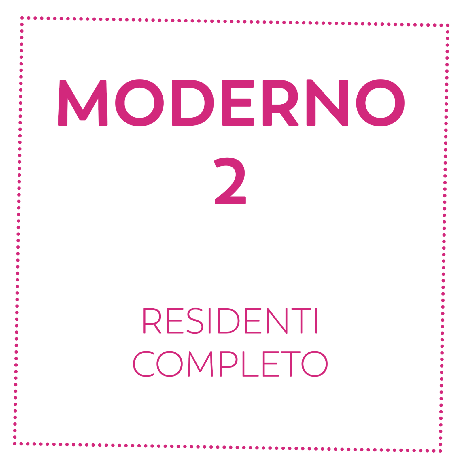MODERNO 2 - RESIDENTI - COMPLETO