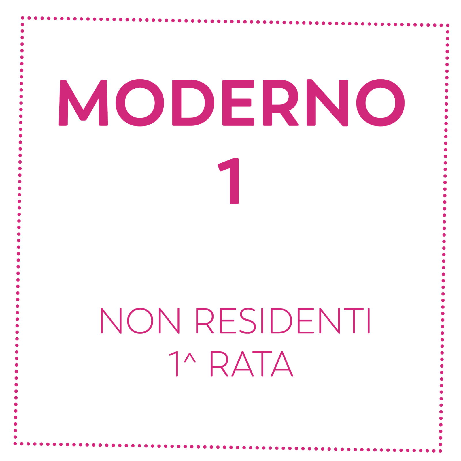 MODERNO 1 - NON RESIDENTI - 1^ RATA