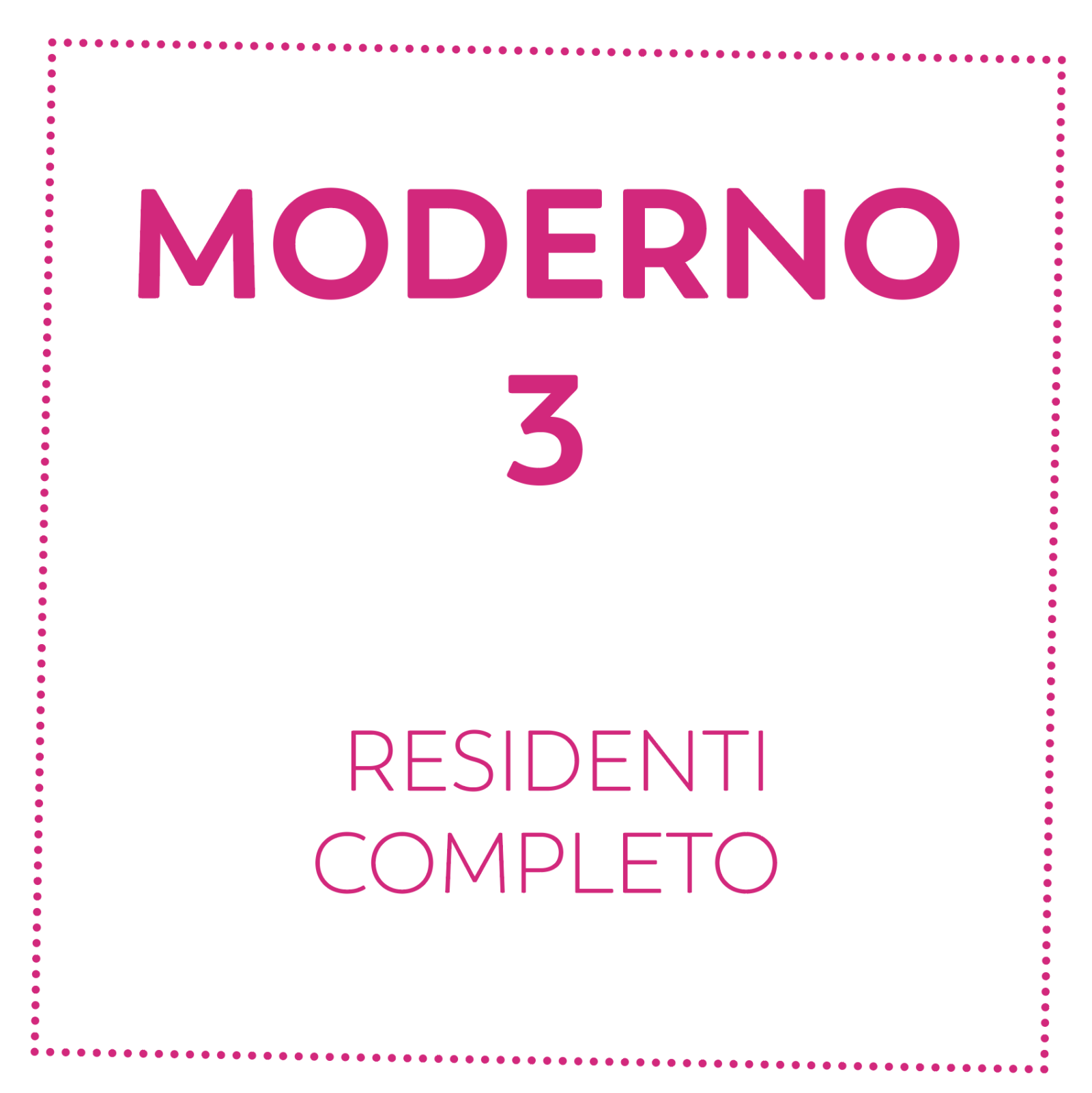 MODERNO 3 - RESIDENTI - COMPLETO